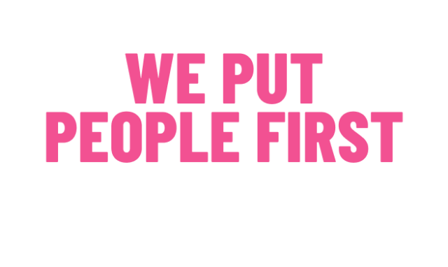 We put people first